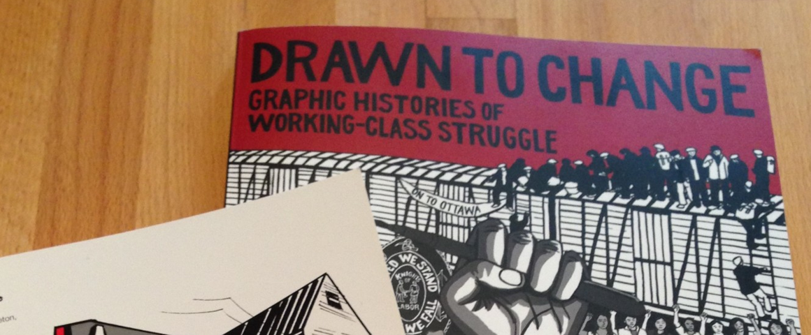 Drawn to Change: Graphic Histories of Working-Class Struggle Review