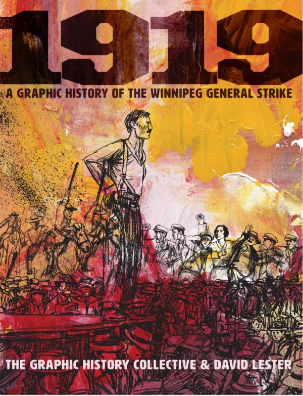 Winnipeg General Strike pops off the page