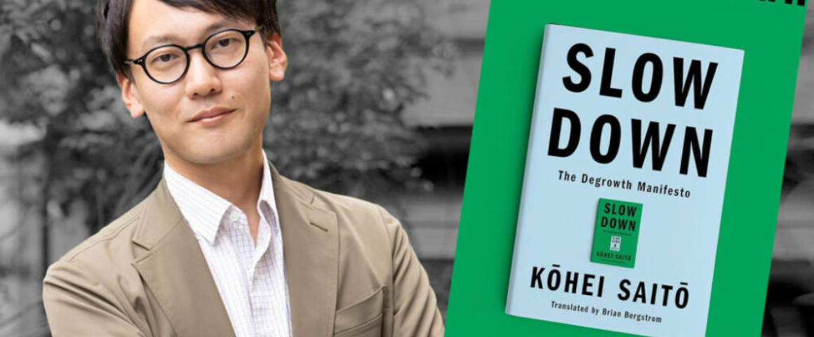“Slow Down” indeed: Kohei Saito’s idealism does not offer a way forward